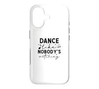 Carcasa para iPhone 17 Danza como Nadie está Viendo Cita inspiradora