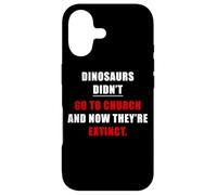 Carcasa para iPhone 17 Dinosaurs Didn'T Go To Church & Now They're Extinct - Faith