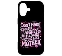 Carcasa para iPhone 17 Diseño Divertido con Texto en inglés Don't Make Me Angry Or I'Ll Act Like My Mother