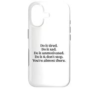 Carcasa para iPhone 17 Do It Tired Sad Unmotivated Inspirational Motivational Quote