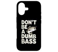 Carcasa para iPhone 17 Don’t Be A Dumb Bass Funny Fishing Lover