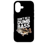 Carcasa para iPhone 17 Don’t Be A Dumb Bass Funny Fishing Lover