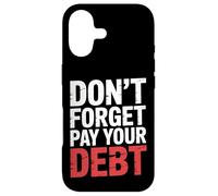 Carcasa para iPhone 17 Don't Forget Pay Your Debt Finance Joke Collection -