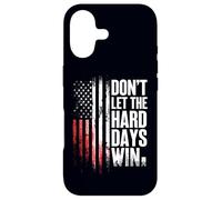 Carcasa para iPhone 17 Don't Let The Hard Days Win Motivational Inspirational Quote