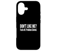 Carcasa para iPhone 17 Dont Like Me FCK Off Problema Resuelto Graciosa Cita Sarcástica