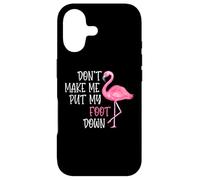 Carcasa para iPhone 17 Don't Make Me Put My Foot Down - Funny Pink Flamingo