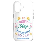 Carcasa para iPhone 17 Don't Stop Praying 1 Tesalonicenses 5:17 (Pastel)