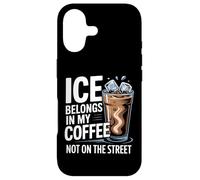 Carcasa para iPhone 17 El Hielo Pertenece a mi café, no en la Calle