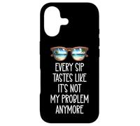 Carcasa para iPhone 17 Every Sip Tastes Like Its Not My Problem Anymore Im Retired