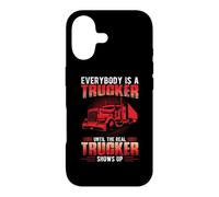 Carcasa para iPhone 17 Everybody Is A Trucker Until The Real Trucker Truck Driver