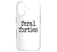 Carcasa para iPhone 17 Feral 40s Funny 40th Birthday I'm 40 In My Feral Forties Era