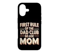 Carcasa para iPhone 17 First Rule of The Dad Club: Go Ask Mom