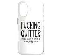 Carcasa para iPhone 17 Fucking Quitter I Mean Happy Retirement Sign Im Retired 2026