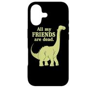 Carcasa para iPhone 17 Funny All of My Friends Are Dead Dinosaurio