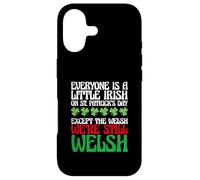 Carcasa para iPhone 17 Funny Everyone Is A Little Irish On St Patrick's Day Welsh