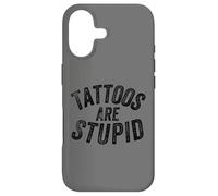 Carcasa para iPhone 17 Funny Humorous Saying Tattoos Are Stupid