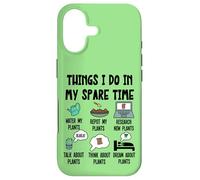 Carcasa para iPhone 17 Funny Plant Lover, Thing I Do in my Spare Time Cute Garden