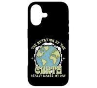 Carcasa para iPhone 17 Funny The Rotation of The Earth Makes My Day