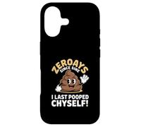 Carcasa para iPhone 17 Funny Zero Days Since I Last Pooped Myself Daying