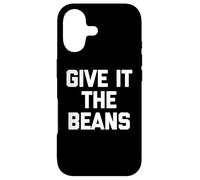 Carcasa para iPhone 17 Give It The Beans - Divertido Dicho sarcástico Novedad británica