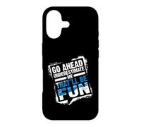 Carcasa para iPhone 17 Go Ahead Underestimate Me That'll Be Fun Summer Gift