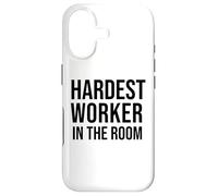 Carcasa para iPhone 17 Hardest Worker in The Room Sign,Hardest Worker Award,Work