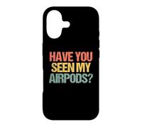 Carcasa para iPhone 17 ¿Has Visto mis Airpods? - Novedad sarcástica Divertida