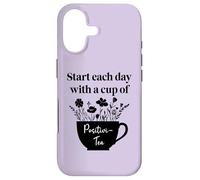 Carcasa para iPhone 17 Have Cup of Positivi-Tea Mug Positive Quote Work Positivity