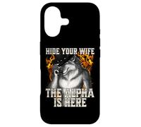 Carcasa para iPhone 17 Hide Your Wife The Alpha Is Here