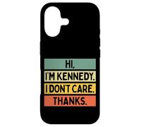 Carcasa para iPhone 17 Hola Soy Kennedy I Don't Care Thanks Funny Sarcasm Nombre Cita