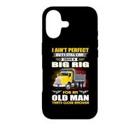 Carcasa para iPhone 17 I Ain't But I Still Can Drive A Big Rig Trucker