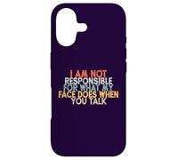 Carcasa para iPhone 17 I Am Not Responsible for What My Face Does When You Talk