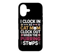 Carcasa para iPhone 17 I Clock IN AS Cat MOM Clock out When The PURRING Stops