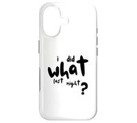 Carcasa para iPhone 17 I Did What Last Night
