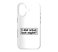 Carcasa para iPhone 17 I Did What Last Night