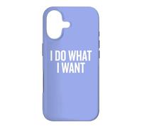 Carcasa para iPhone 17 I Do What I Want Funny Saying