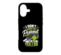 Carcasa para iPhone 17 I Don't Always Play Pickleball... Oh Wait Yes I Do