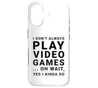 Carcasa para iPhone 17 I Don't Always Play Videojuegos Divertido Sarcástico Gamer Cita