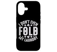 Carcasa para iPhone 17 I Don't Even Fold My Laundry
