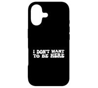 Carcasa para iPhone 17 I Dont Want To Be Here