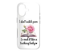 Carcasa para iPhone 17 I Don't Watch Porn I Read It Like a Fcking Lady Smut Book
