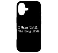 Carcasa para iPhone 17 I Game Until The Song Ends Funny Gamer Cita