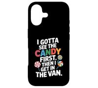 Carcasa para iPhone 17 I Gotta See The Candy First Then I Get In The Van Funny
