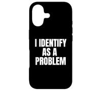 Carcasa para iPhone 17 I Identify As A Problem Funny Sarcastic Humor Bold Text