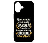 Carcasa para iPhone 17 I Just Want To Work In My Garden and Hangout with Chickens