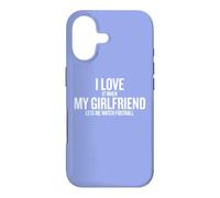 Carcasa para iPhone 17 I Love It When My Girlfriend Lets Me Watch Football