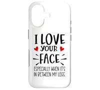 Carcasa para iPhone 17 I Love Your Face Especially Between My Legs Valentine's Day
