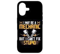 Carcasa para iPhone 17 I May Be A Mechanic But I Cant Fix Stupid