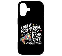 Carcasa para iPhone 17 I May Be Non Verbal But My Mama Ain't Remember That Autism