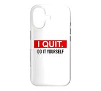 Carcasa para iPhone 17 I Quit Do It Yourself Im Retired Not My Problem Anymore Men